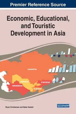 Hospodársky, vzdelávací a turistický rozvoj v Ázii - Economic, Educational, and Touristic Development in Asia