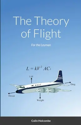 Teória letu: Pre laikov - The Theory of Flight: For the Layman
