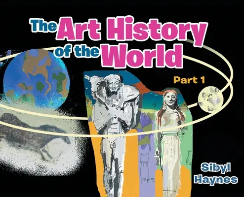 Dejiny umenia sveta: Časť 1 - The Art History of the World: Part 1