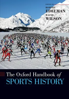 Oxford Handbook of Sports History - The Oxford Handbook of Sports History