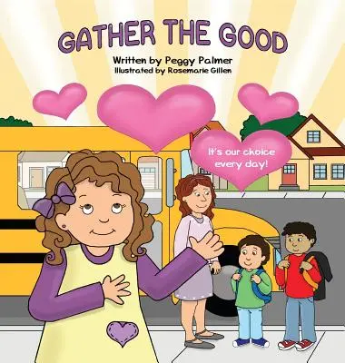 Zhromažďuj dobro - Gather the Good