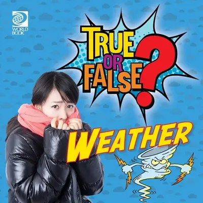 Pravda alebo lož? Počasie - True or False? Weather