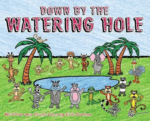 Dole pri vodnej diere - Down by the Watering Hole