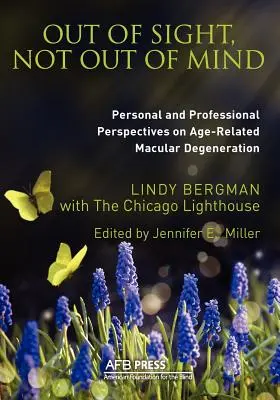 Z dohľadu, nie z mysle: Osobný a odborný pohľad na vekom podmienenú makulárnu degeneráciu - Out of Sight, Not Out of Mind: Personal and Professionals Perspectives on Age-Related Macular Degeneration