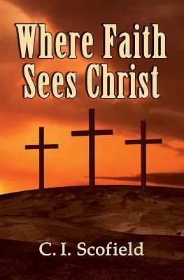 Kde viera vidí Krista - Where Faith Sees Christ