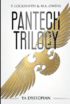 PanTech trilógia: YA Dystopická kniha - PanTech Trilogy: YA Dystopian