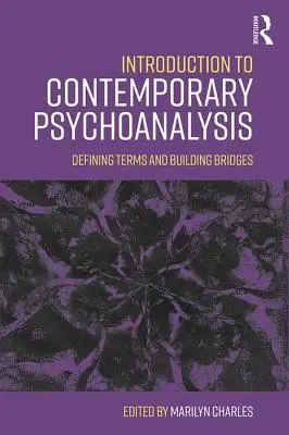 Úvod do súčasnej psychoanalýzy: Vymedzenie pojmov a budovanie mostov - Introduction to Contemporary Psychoanalysis: Defining terms and building bridges