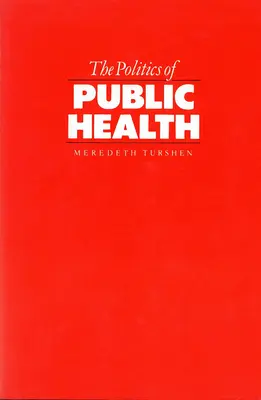 Politika verejného zdravia - The Politics of Public Health