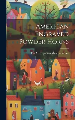 Americké gravírované prachové rohy - American Engraved Powder Horns