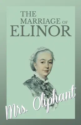 Manželstvo Elinor - The Marriage of Elinor