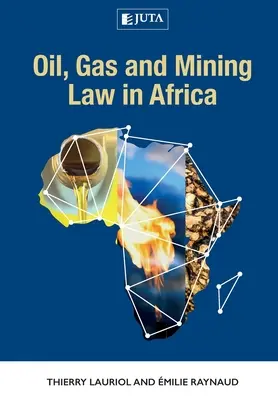 Ropa, plyn a banské právo v Afrike - Oil, Gas and Mining Law in Africa