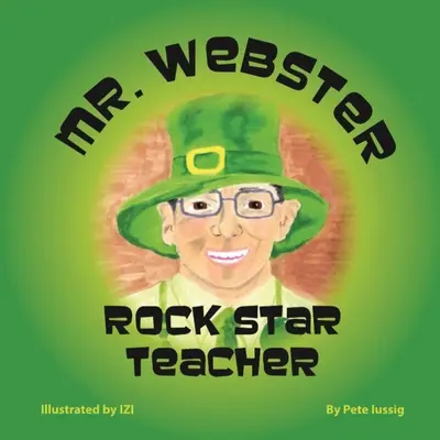 Gary Webster - Učiteľka rocková hviezda! - Gary Webster - Rock Star Teacher!