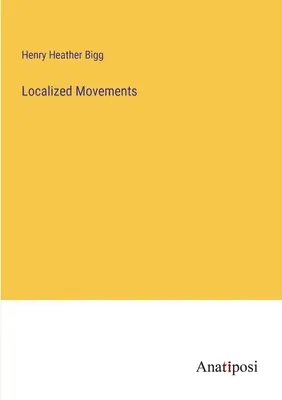 Lokalizované pohyby - Localized Movements