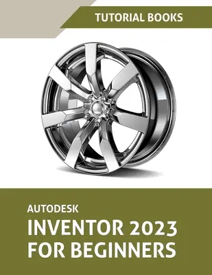 Autodesk Inventor 2023 pre začiatočníkov (farebný) - Autodesk Inventor 2023 For Beginners (Colored)