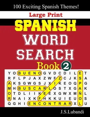 Veľká tlačená kniha na vyhľadávanie slov v španielčine; 2 - Large Print SPANISH WORD SEARCH Book; 2