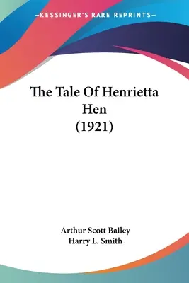 Rozprávka o sliepke Henriette (1921) - The Tale Of Henrietta Hen (1921)