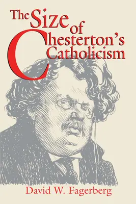 Veľkosť Chestertonovho katolicizmu - The Size of Chesterton's Catholicism