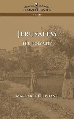 Jeruzalem: Sväté mesto - Jerusalem: The Holy City