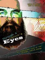 Očami odsúdeného - Through Convict's Eyes