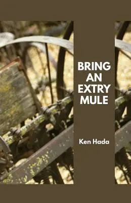 Priveďte si extravagantnú mulicu (Bring an Extry Mule) - Bring an Extry Mule