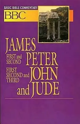 Základný biblický komentár Jakub, Prvý a Druhý list Petrov, Prvý, Druhý a Tretí list Jánov a Júda - Basic Bible Commentary James, First and Second Peter, First, Second and Third John and Jude