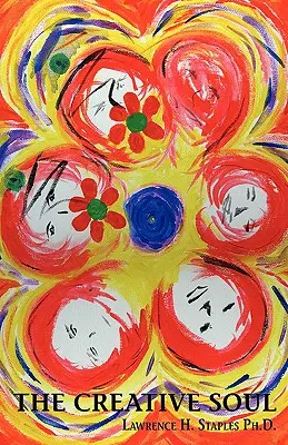 Tvorivá duša: umenie a hľadanie celistvosti - The Creative Soul: Art and the Quest for Wholeness