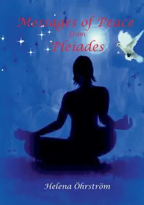 Posolstvá mieru z Plejád - Messages of Peace from the Pleiades