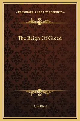 Vláda chamtivosti - The Reign Of Greed