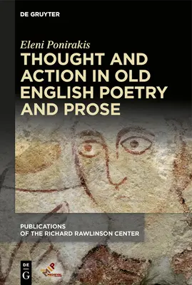 Myšlienka a konanie v staroanglickej poézii a próze - Thought and Action in Old English Poetry and Prose