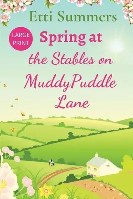 Jar v stajni The Stables na ulici Muddypuddle Lane - Spring at The Stables on Muddypuddle Lane