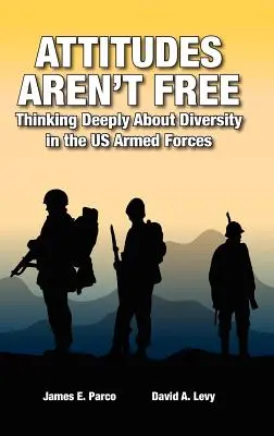 Postoje nie sú slobodné: Hlboké zamyslenie nad rozmanitosťou v ozbrojených silách USA - Attitudes Aren't Free: Thinking Deeply About Diversity in the US Armed Forces