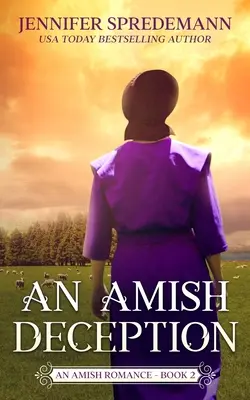 Amišský podvod (Sága o rodine Kingovcov - 2): Amišská romanca (2) - An Amish Deception (King Family Saga - 2): An Amish Romance