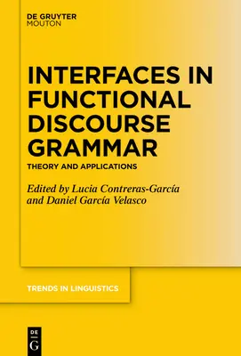 Rozhrania vo funkčnej diskurznej gramatike: teória a aplikácie - Interfaces in Functional Discourse Grammar: Theory and Applications