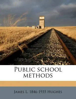 Metódy vo verejných školách - Public School Methods