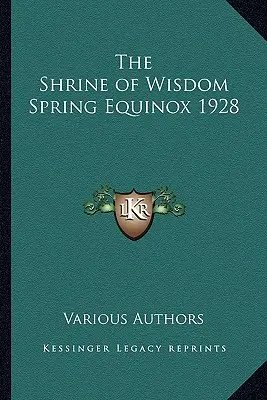 Svätyňa múdrosti Jarná rovnodennosť 1928 - The Shrine of Wisdom Spring Equinox 1928