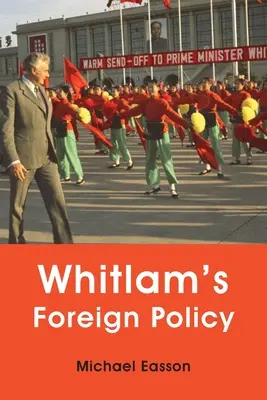Whitlamova zahraničná politika - Whitlam's Foreign Policy