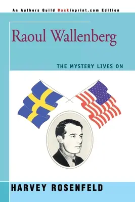 Raoul Wallenberg: Záhada žije ďalej - Raoul Wallenberg: The Mystery Lives On