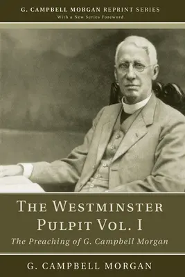 The Westminster Pulpit vol. I