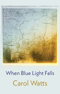 Keď padá modré svetlo - When Blue Light Falls