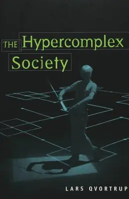 Hyperkomplexná spoločnosť - The Hypercomplex Society