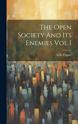 Otvorená spoločnosť a jej nepriatelia I. diel - The Open Society And Its Enemies Vol I