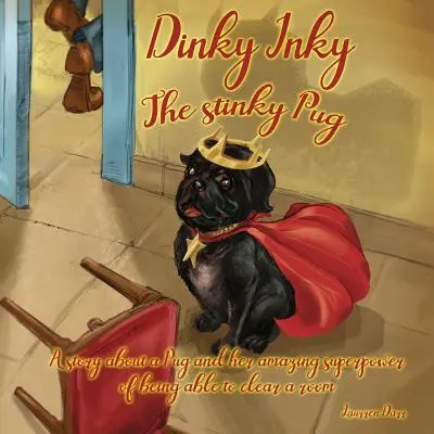 Dinky Inky Smradľavý mopslík - Dinky Inky The Stinky Pug