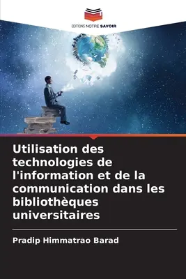 Utilisation des technologies de l'information et de la communication dans les bibliothques universitaires
