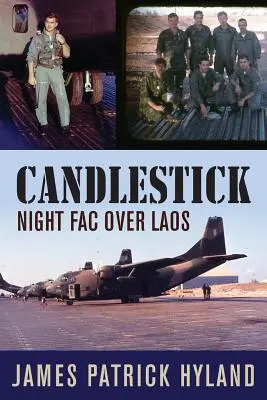 Candlestick: Nočný let nad Laosom - Candlestick: Night FAC over Laos