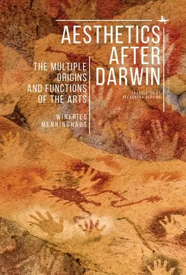 Estetika po Darwinovi: Viacnásobný pôvod a funkcie umenia - Aesthetics After Darwin: The Multiple Origins and Functions of the Arts
