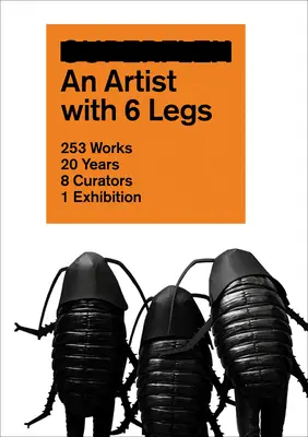 Superflex: Umelec so 6 nohami - Superflex: An Artist with 6 Legs