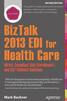 BizTalk 2013 EDI pre zdravotníctvo: Riešenia 834 (registrácia) a 837 (nároky) v súlade s Hipaa - BizTalk 2013 EDI for Health Care: Hipaa-Compliant 834 (Enrollment) and 837 (Claims) Solutions