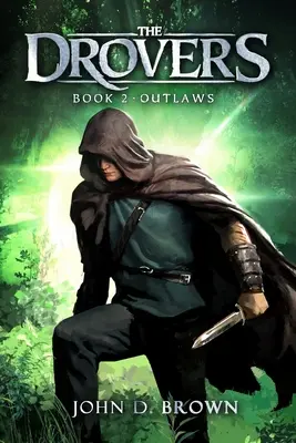 Zbojníci: Drovers, kniha 2 - Outlaws: The Drovers, Book 2
