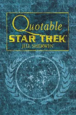 Star Trek: Citátový Star Trek - Star Trek: Quotable Star Trek
