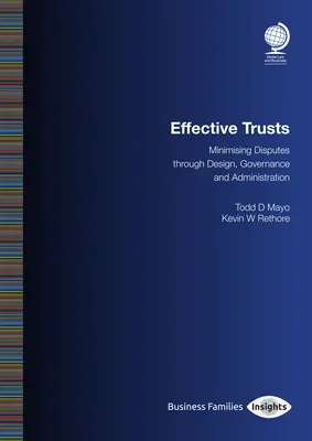 Efektívne trusty: Minimalizácia sporov prostredníctvom návrhu, riadenia a správy - Effective Trusts: Minimising Disputes Through Design, Governance and Administration